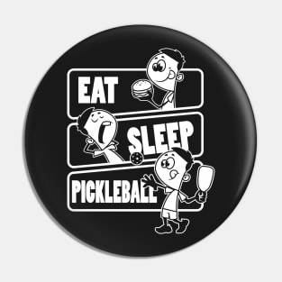 Eat Sleep Pickleball Repeat - Funny pickle ball sport design Pin