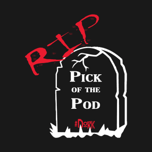 Pick of the Pod T-Shirt