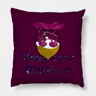 Keep your distance Pillow