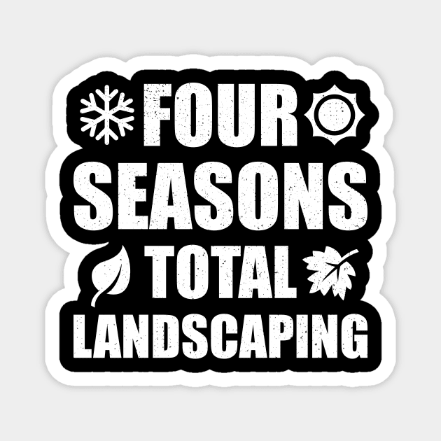 Four Seasons Total Landscaping 2 Magnet by Daily Fashion