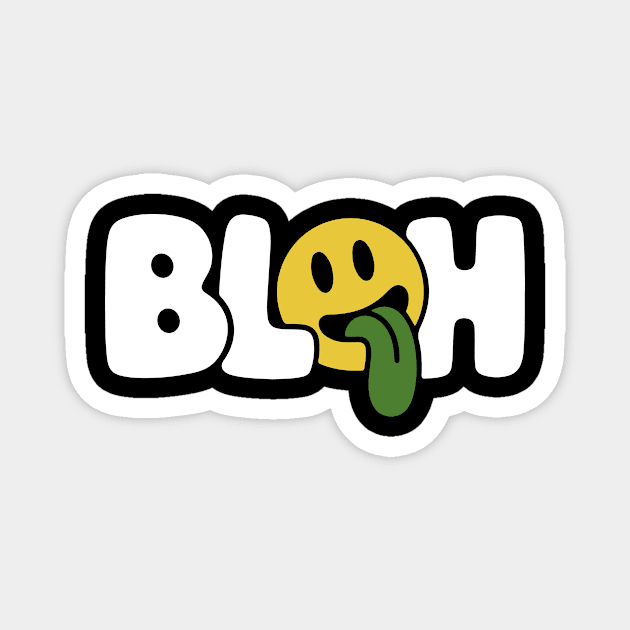Bleh Magnet by CreativeSage