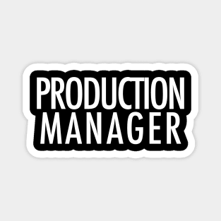 Production Manager Magnet