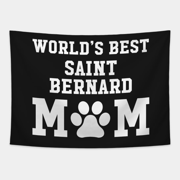 World’s Best Saint Bernard Mom Tapestry by xaviertodd