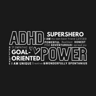 ADHD is my superpower T-Shirt