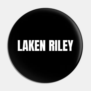 Laken Riley Pin