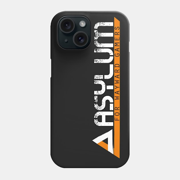 Asylum For Wayward Gamers Phone Case by AsylumFWG