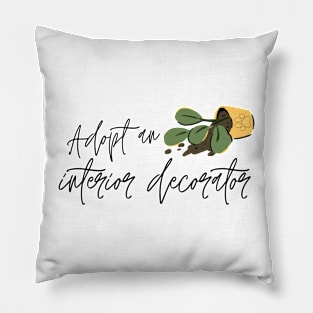 Adopt an Interior Decorator Pillow