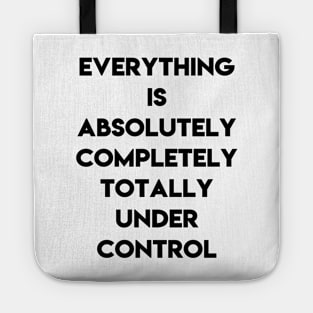 Absolutely under control Tote
