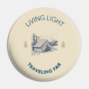 Living Light Traveling Far Pin