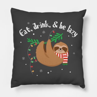 Eat, Drink, & Be Lazy Pillow