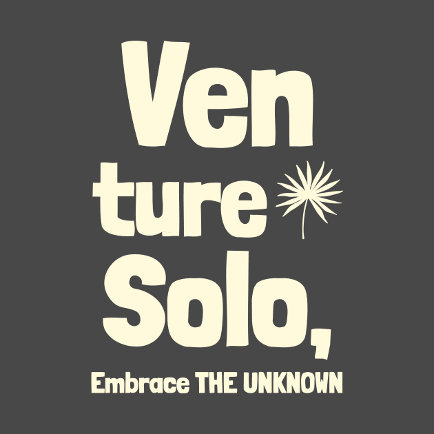 VENTURE SOLO by TEEPROPH