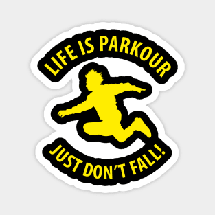 Life Is Parkour Magnet