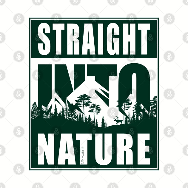 Straight Into Nature | Funny Outdoor Adventure Hiking Design by Keetano