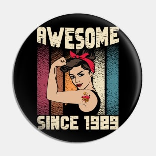 Awesome since 1989,33th Birthday Gift women 33 years old Birthday Pin