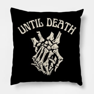 Until Death Pillow