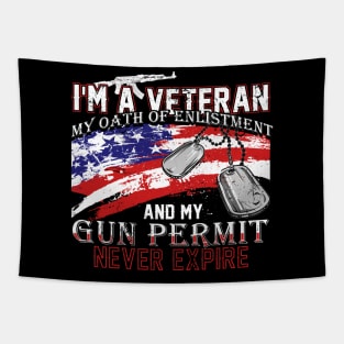 Fathers Day 2018 I Am A Veteran My Oath Of Enlistment Never Expires Tapestry