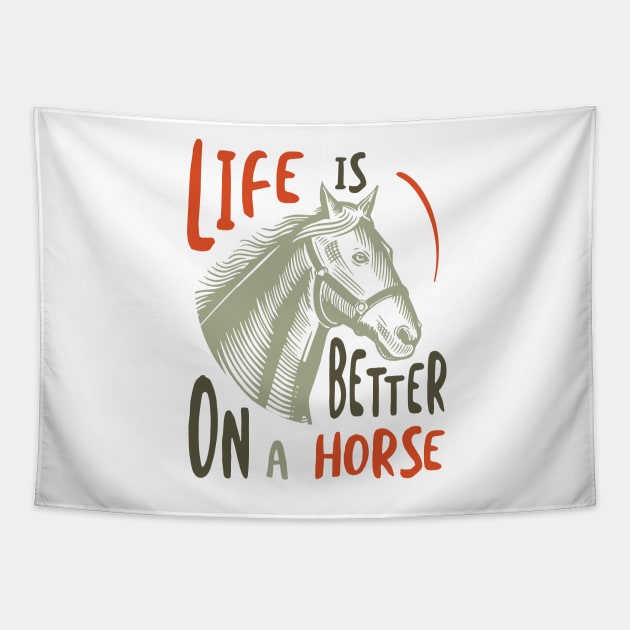 Horse Owner Life is Better on a Horse Tapestry by whyitsme