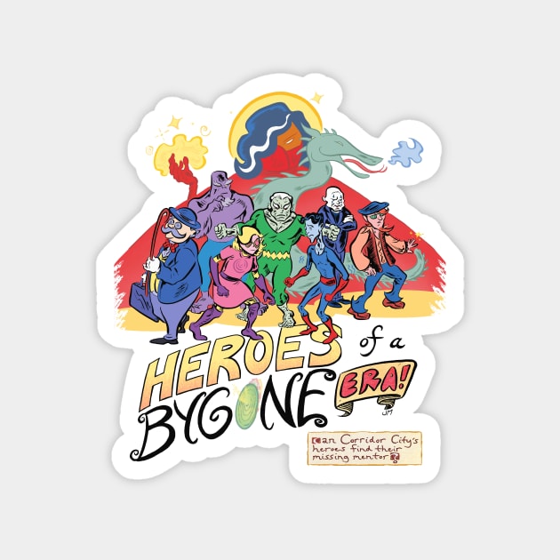 Heroes of a Bygone Era! Magnet by captainhuzzah