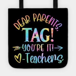 Dear Parents Tag You're It Love Teachers Tote