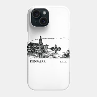 Denpasar - Indonesia Phone Case