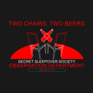 Two Chairs, Two Beers T-Shirt