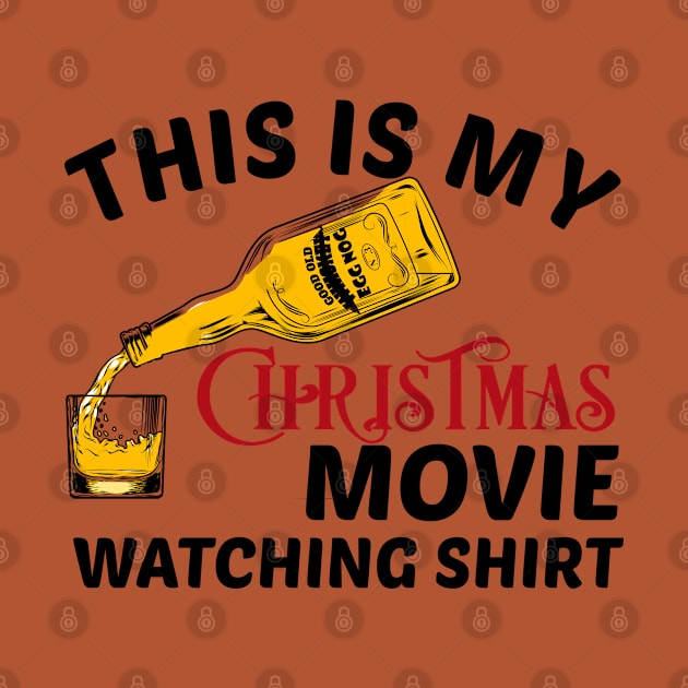 This is my EGG NOG! Christmas Movie watching Shirt by GLStyleDesigns