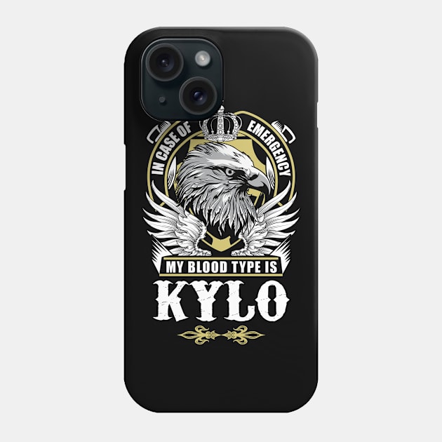 Kylo Name T Shirt - In Case Of Emergency My Blood Type Is Kylo Gift Item Phone Case by AlyssiaAntonio7529