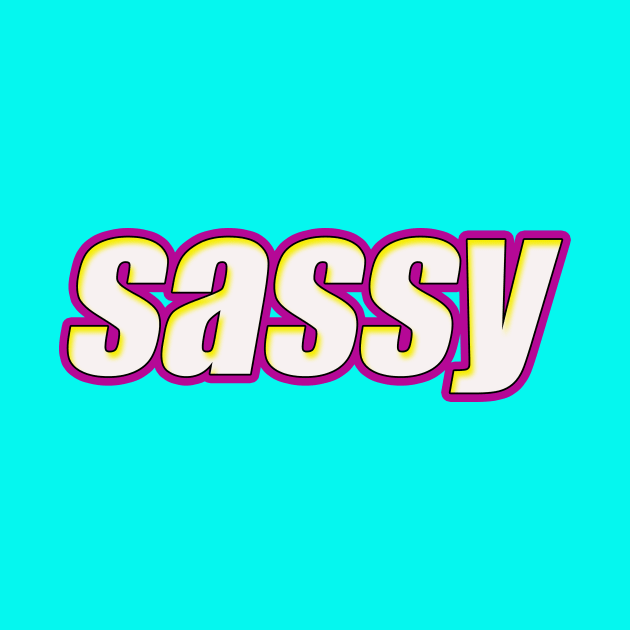 sassy by thedesignleague