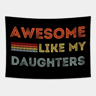 Awesome Like My Daughter Vintage Tapestry