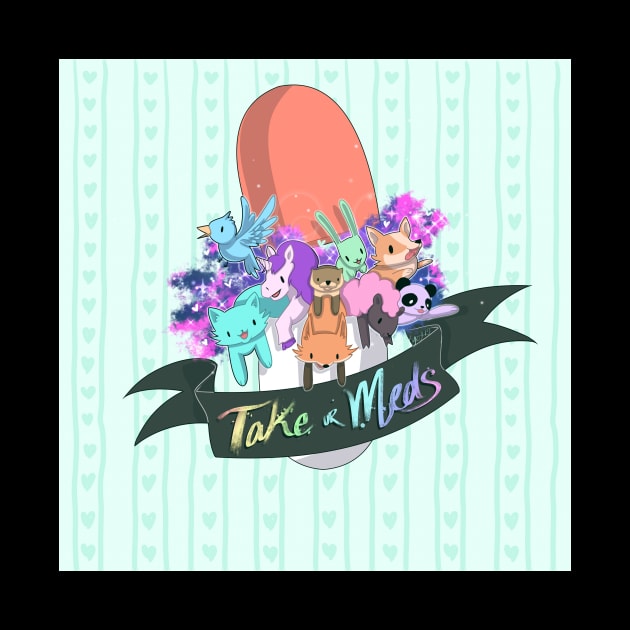 take ur meds by Lyxy