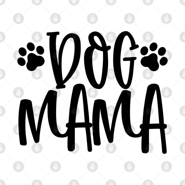 Dog Mama. Dog Lover Gift. by That Cheeky Tee