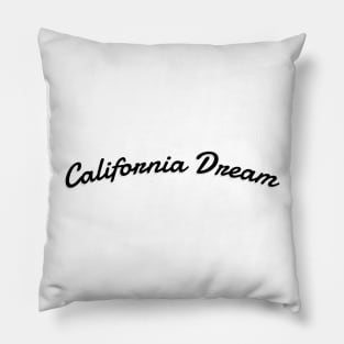 California Dream - California Is My Happy Place Pillow