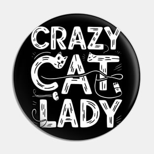 Crazy Cat lady Pin