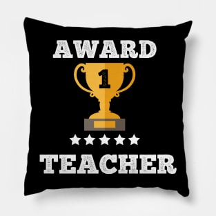 Award Teacher gift idea love best teacher Pillow