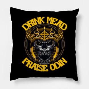 Drink Mead, Praise Odin! Pillow