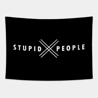 NOT STUPID PEOPLE Tapestry