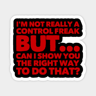 Control freak Magnet