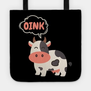 cow says oink Tote