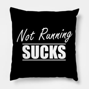 Runner - Not running sucks Pillow