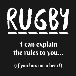 Rugby - I can explain the rules to you T-Shirt