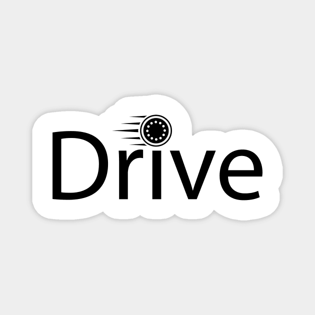 Drive driving artistic design Magnet by DinaShalash