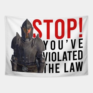 Stop! You've Violated The Law Tapestry