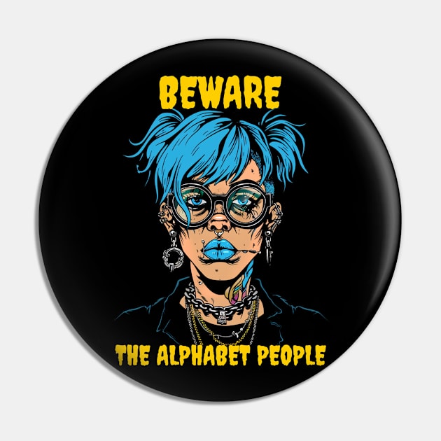 Beware the alphabet people Pin by Popstarbowser