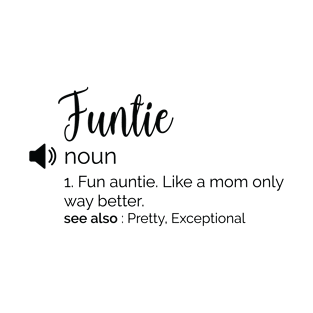 Funny Funtie Definition T-Shirt