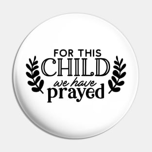 for this child we have prayed Pin