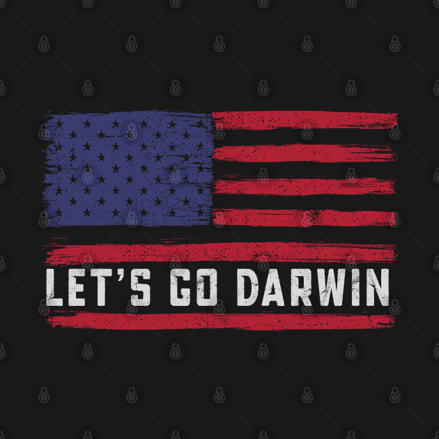 Disover US Flag Let's Go Darwin Funny Meme Gift - Lets Go Darwin - T-Shirt