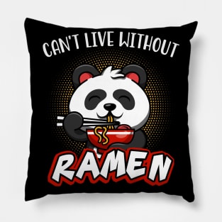 Can't Live Without Ramen Noodles Cute Panda Soup Pillow