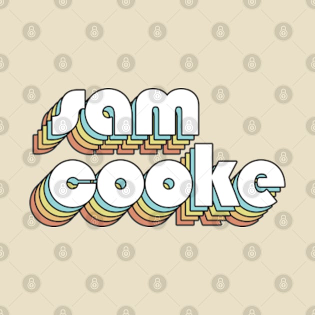 Sam Cooke - Retro Rainbow Typography Faded Style by Paxnotods