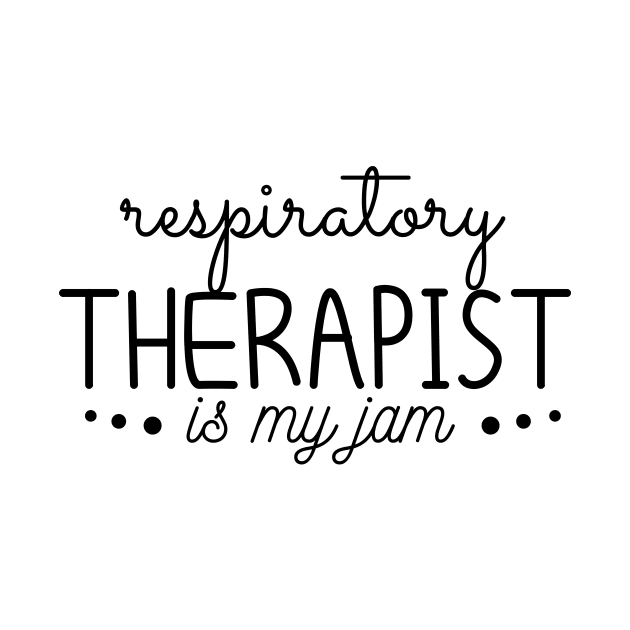 respiratory therapist is my jam funny, by mezy