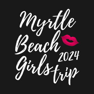 Myrtle Beach Trip 2024 Bachelorette Vacation Fun Matching T-Shirt